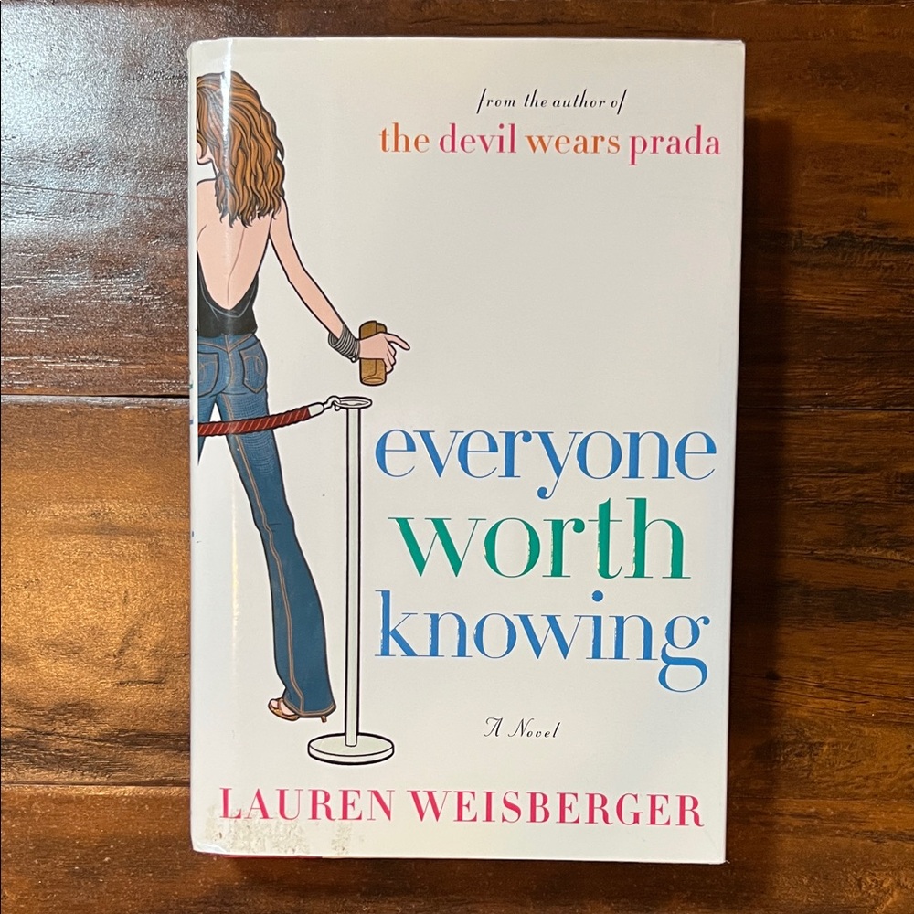 Everyone Worth Knowing by Lauren Weisberger